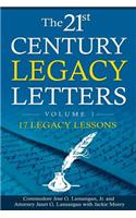 21st Century Legacy Letters Volume 1: 17 Legacy Lessons