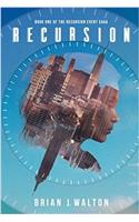 Recursion: Book One of the Recursion Event Saga