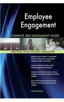 Employee Engagement Complete Self-Assessment Guide