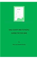 Dale County and Its People During the Civil War