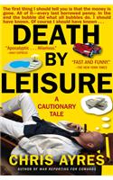 Death by Leisure