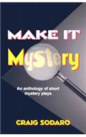 Make It Mystery