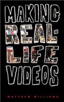 Making Real-Life Videos