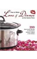 How to Make Love & Dinner at the Same Time