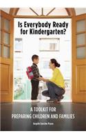 Is Everybody Ready for Kindergarten?