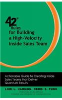 42 Rules for Building a High-Velocity Inside Sales Team