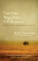 Girl Who Sang to the Buffalo