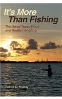 It's More Than Fishing