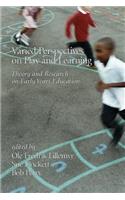 Varied Perspectives on Play and Learning: Theory and Research on Early Years Education