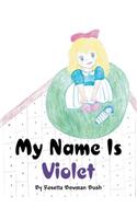 My Name Is Violet
