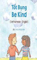 Be Kind (Vietnamese-English)