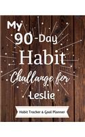 My 90-Day Habit Challenge For Leslie Habit Tracker & Goal Planner