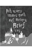 Ich warte immer noch auf meinen Brief von: Hogwarts Notizbuch inoffizieller Harry Potter Fan Hommage Artikel - magisches Notizheft zur Aufzeichnung deiner verzauberten Gedanken, als BuJo oder(4 Bücher Für Magie)