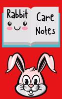 Rabbit Care Notes