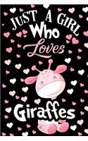 Just a Girl Who Loves Giraffes Journal