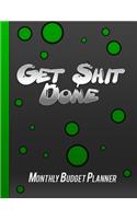 Get Shit Done