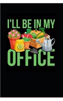 I'll Be In My Office