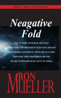 Negative Fold: (4 Bram Nielson)