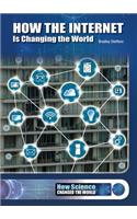 How the Internet Is Changing the World