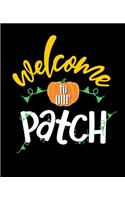 Welcome to Our Patch