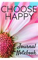 Choose Happy Journal Notebook