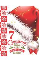 7 Christmas Kisses And Candy Cane Wishes