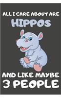 All I Care About Are Hippos And Like Maybe 3 People