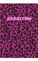 Addalynn Notebook: Personalized Pink Leopard Print Notebook (Animal Skin Pattern). College Ruled (Lined) Journal for Notes, Diary, Journaling. Wild Cat Theme Design wi