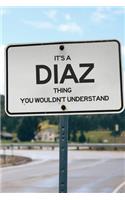 It's a Diaz Thing You Wouldn't Understand