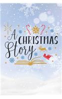 A Christmas Story: Christmas Gift Journal / Notebook / Diary - Great Present