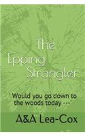 The Epping Strangler