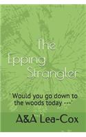 The Epping Strangler