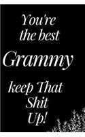 You Are the Best Grammy, Keep That Shit Up