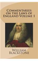 Commentaries on the Laws of England Volume 1