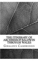 The Itinerary of Archbishop Baldwin Through Wales