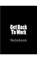 Get Back To Work: Notebook