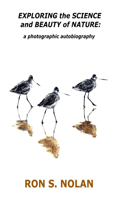 EXPLORING the SCIENCE and BEAUTY of NATURE