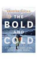 The Bold and Cold