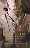 Livery Collar in Late Medieval England and Wales
