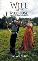 Will from Melrose: A Romantic Trek Through a Web of Conspiracy