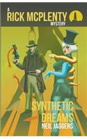 A Rick McPlenty Mystery - Synthetic Dreams