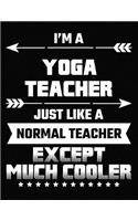 I'm a Yoga Teacher Just Like a Normal Teacher Except Much Cooler