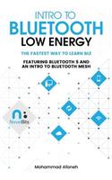 Intro to Bluetooth Low Energy: The easiest way to learn BLE