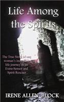 Life Among the Spirits