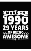 Made in 1990 29 Years of Being Awesome