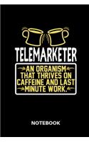Telemarketer - Notebook: Lined notebook for telemarketers to track all informations of daily work life for men and women