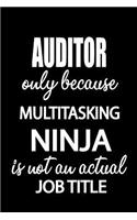 Auditor Only Because Multitasking Ninja Is Not an Actual Job Title