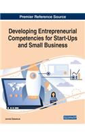 Developing Entrepreneurial Competencies for Start-Ups and Small Business