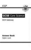 GCSE Core Science OCR Gateway Answers (for Workbook) - Highe