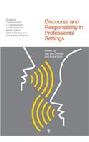 Discourse and Responsibility in Professional Settings